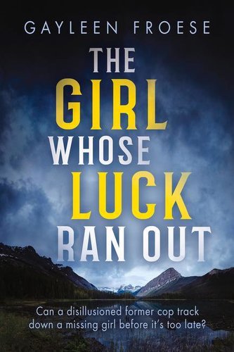 The Girl Whose Luck Ran Out: Volume 1
