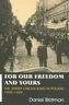 For Our Freedom and Yours