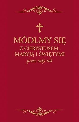 Módlmy się z Chrystusem, Maryją i świętymi.. bordo