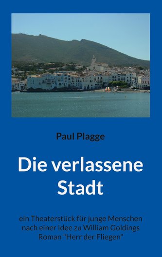 Die verlassene Stadt