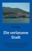 Die verlassene Stadt