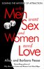 Why Men Want Sex and Women Need Love: Unravelling the Simple Truth