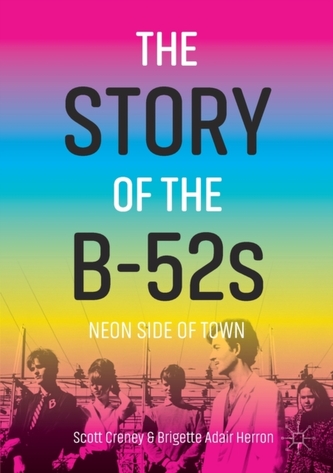 The Story of the B-52s