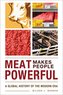 Meat Makes People Powerful
