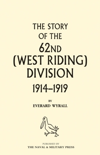 History of the 62nd (West Riding) Division 1914 - 1918 Volume Two