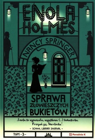 Enola Holmes. Sprawa złowieszczych bukietów