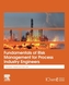 Fundamentals of Risk Management for Process Industry Engineers