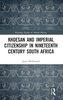 Khoesan and Imperial Citizenship in Nineteenth Century South Africa