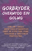 Gorbryder Oherwydd ein Golwg