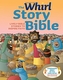 The Whirl Story Bible