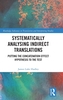 Systematically Analysing Indirect Translations