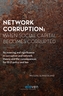Network Corruption: When Social Capital Becomes Corrupted
