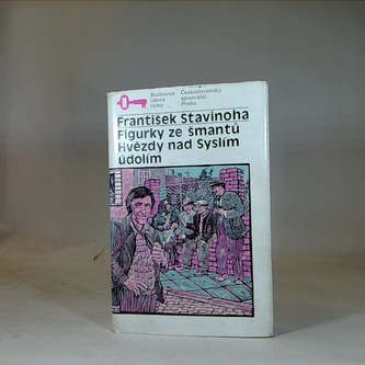 Figurky ze šmantů Hvězdy nad Syslím údolím