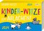 Kinder-Witze zum Ablachen! 2024: Mein Kalender für jeden Tag