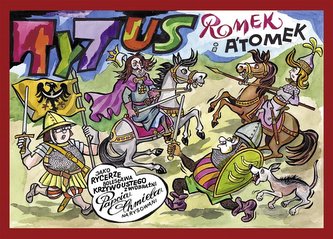Tytus, Romek i A'Tomek jako rycerze Krzywoustego Tytus, Romek i A'Tomek jako rycerze Krzywoustego