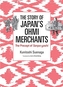 The Story of Japan's Ohmi Merchants