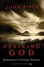 Desiring God: Meditations of a Christian Hedonist