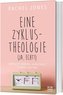 Eine Zyklus-Theologie (ja, echt!)