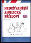 Nejužívanější anglická přísloví