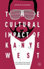 The Cultural Impact of Kanye West