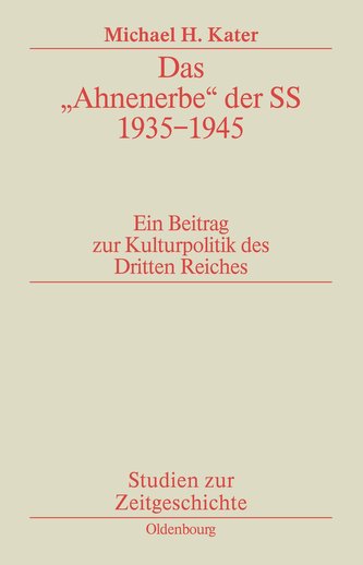 Das "Ahnenerbe" der SS 1935-1945