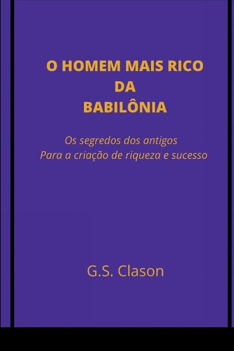 O HOMEM MAIS RICO DA BABILÔNIA
