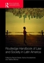 Routledge Handbook of Law and Society in Latin America