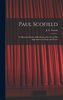 Paul Scofield: an Illustrated Study of His Work, With a List of His Appearances on Stage and Screen