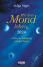 Mit dem Mond leben 2024