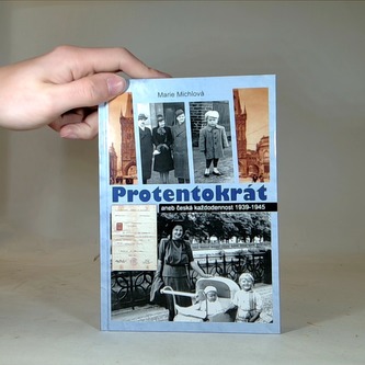Protektorát - (aneb česká každodennost 1939-1945)