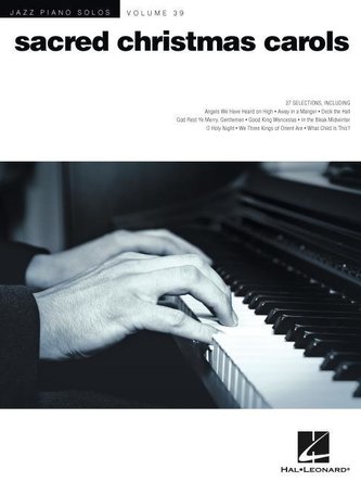 Sacred Christmas Carols: Jazz Piano Solos Series Volume 39