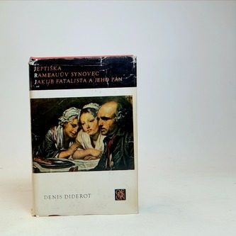Jeptiška Rameauův Synovec Jakub Fatalista a jeho pán