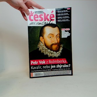 Tajemství české minulosti - Petr Vok z Rožmberka - Kavalír, nebo