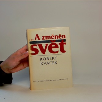 A změněn svět