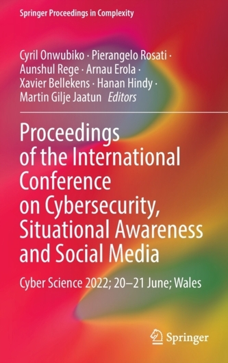 Proceedings of the International Conference on Cybersecurity, Situational Awareness and Social Media