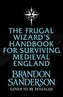The Frugal Wizard´s Handbook for Surviving Medieval England