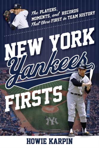 New York Yankees Firsts