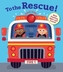 To the Rescue!