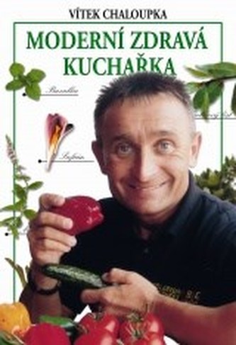 Moderní zdravá kuchařka