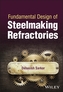 Fundamental Design of Steelmaking Refractories