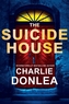 The Suicide House