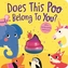 Does This Poo Belong To You?