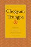 The Collected Works of Chögyam Trungpa, Volume 3: Cutting Through Spiritual Materialism - The Myth of Freedom - The Heart of the