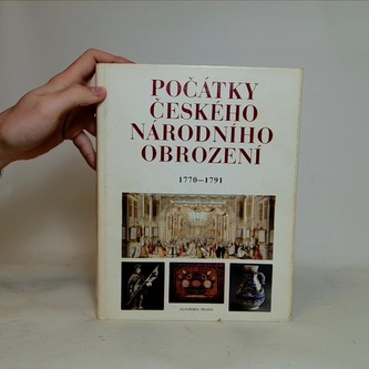 POČÁTKY ČESKÉHO NÁRODNÍHO OBROZENÍ