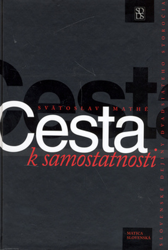 Cesta k samostatnosti Cesta k samostatnosti