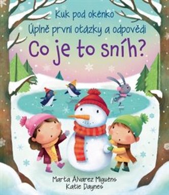 Co je to sníh? - Kuk pod okénko. Úplně první otázky a odpovědi