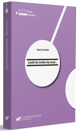 A jeśli nie trzeba się uczyć...