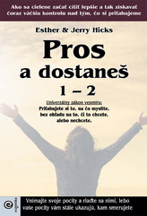 Pros a dostaneš 1 - 2
