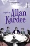 Biografia de Allan Kardec