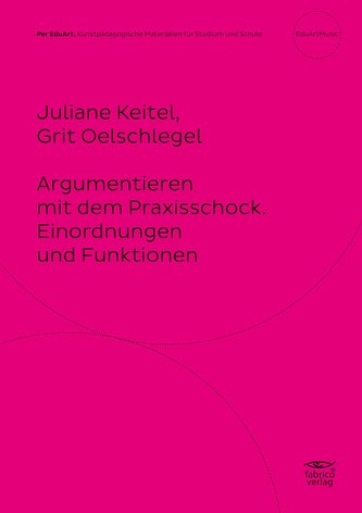 Argumentieren mit dem Praxisschock.